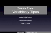 Curso C++: Variables y Tipos - Laboratorio SS.OO ...laurel.datsi.fi.upm.es/_media/docencia/cursos/cplusplus/variablesy... · Curso C++: Variables y Tipos ... El tamaño en memoria