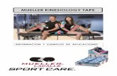 MUELLER KINESIOLOGY TAPE - Lacalle Sport€¦ · Lacalle Sport Medicine S.L. L MUELLER KINESIOLOGY TAPE El Kinesio tape o vendaje neuromuscular se lleva utilizando más de 30 años