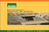 EXCAVACION MANUAL DE ZANJAS - achs.cl · EXCAVACION MANUAL DE ZANJAS 1.- ... en general, peligrosas, cuando su profundidad pasa de 80 cm. y prin-cipalmente cuando los terrenos en