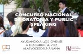 CONCURSO NACIONAL DE ORATORIA Y PUBLIC …fundacionactivate.org/.../2016/10/Dossier-proyecto-oratoria-.pdf · habilidades de comunicación y oratoria en jóvenes de 12 a 20 años.