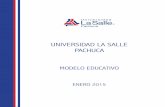 UNIVERSIDAD LA SALLE PACHUCA · A.Desarrollo Curricular y Didáctico B.Impacto en la Sociedad C.Soporte Académico ... (TIC’s), aumento de la movilidad académica internacional,