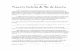 Un poco de Historia Pequeña historia de Río de Janeirodoyoucity.com/site_media/entradas/docs/Dossier_fical_completo.pdf · culturas y razas. Rio de Janeiro vive a través de su