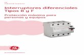 GE - Interruptores diferenciales Tipos B y Fapps.geindustrial.com/publibrary/checkout/R/2542/S/S 2.0 Ed. 06/15... · Tipos de forma de onda detectados por los interruptores diferenciales