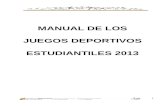 MANUAL DE LOS JUEGOS DEPORTIVOS …intranet.mindeporte.gob.ve/estudiantiles/aplicacion/html/textos... · MANUAL DE LOS JUEGOS DEPORTIVOS ESTUDIANTILES 2013 1. INDICE ... son organizados