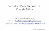 Introducción a Sistemas de Energía Eólicatuprofehernandez.weebly.com/uploads/1/4/1/1/14115591/w2c2_energia... · almacenamiento, y sistemas de generación de energía eólica se