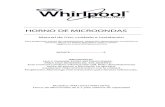 HORNO DE MICROONDAS - whirlpool.mx · HORNO DE MICROONDAS Manual de Uso, cuidado e instalación Para preguntas acerca de características, operación, desempeño, accesorios y ...
