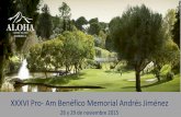 XXXVI Pro- Am Benéfico Memorial Andrés Jiménez · y desde aquí le enviamos nuestro agradecimiento porque el nombre de nuestro padre siga estando presente ... También a los empleados