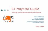El Proyecto Cupi2 - cupintranet.virtual.uniandes.edu.co · de una gran cantidad de materiales: zEjercicios y ejemplos zEntrenadores zHojas de trabajo zTalleres zTutoriales ... Laboratorio