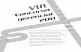 VIII Concursogerencial 2011 - …rosembergestrada.pbworks.com/f/concurso gerencial 2011.pdf · todo el mundo (Empresas que sobresalen,) brinda a los altos directivos la esperanza