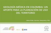GEOLOGÍA MÉDICA EN COLOMBIA: UN APORTE PARA LA PLANEACIÓN DE USO DEL ... · • Uso terapéutico y recreacional de los termales ... DEPARTAMENTOS DE SANTANDER Y HUILA. PORQUÉ