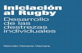 Iniciación al Rugby€¦ · Esta actividad se sustenta en los valores del rugby, compañerismo, ... El método de enseñanza que se recomienda es un método activo, ... edades y