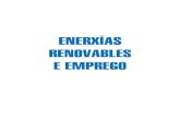 ENERXÍAS RENOVABLES E EMPREGOemprego.ceei.xunta.gal/export/sites/default/Biblioteca/Documentos/... · Tipos de enerxía.....11 1.1. Enerxías convencionais 1.2. Enerxías renovables