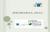 MEMORIA 2015 - ASPAR LA BESANA · Asamblea General: La asamblea General de asociados del 2015 se celebró este año; ... de Asociaciones durante el año, además de estudiarse los