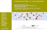 FORMACIÓN E-LEARNING - … · dominar los puntos clave de las acciones de Marketing Directo en cualquiera de los ... El curso tiene una duración de horas y el material didáctico