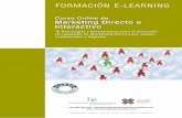 Marketing Directo e Interactivo - … · dominar los puntos clave de las acciones de Marketing Directo en cualquiera de los ... El curso tiene una duración de horas y el material