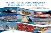 Activitats nàutiques Nautical activities · Benvingut/da a la Costa de Barcelona - Maresme, ... amics: gaudir del litoral amb passejades en golondrina o en veler, cursets d’iniciació