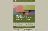 GUÍA DE LA BALDOSA CERÁMICA - …library.tileofspain.com/.../downloads/guia-de-la-baldosa-ceramica.pdf · Pensamientos. Blaise Pascal. ¡Qué enojoso es esto! ¡Siempre la misma