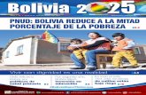 Bolivia 2 5 - Ministerio de Comunicación · neoliberales la cifra bajó sólo en tres puntos, de 16,6% a 13,8%; en cambio, durante el Gobierno ... reducción de la PoBreza: una década