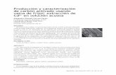 Producción y caracterización de carbón activado …ingenierias.uanl.mx/48/48_Produccion.pdf · mecanismo de sorción se discute en términos de las propiedades de la super ﬁ