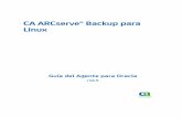 CA ARCserve® Backup para Linux - CA Support Online ARCserve Backup r16 5-ESP... · Esta documentación, que incluye sistemas incrustados de ayuda y materiales distribuidos por medios