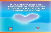 IMPLEMENTACIÓN DEL ENFOQUE DE RIESGO EN EL PROGRAMA DE ...buenaspracticasaps.cl/wp-content/uploads/2014/07/MINSAL-2009... · - Aspirina y riesgo cardiovascular ... Obtención del