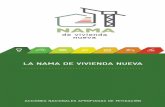 LA NAMA DE VIVIENDA NUEVA - El portal único del …€¦ · La NAMA es sólo uno de los numerosos mecanismos que se desarrollan en México para impulsar la vivienda sustentable y