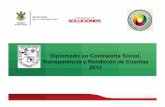 Diplomado en Contraloría Social, Transparencia y ... VI/MODULO V… · de las políticas, programas y acciones del desarrollo social. En cuanto a la transparencia, se refrenda que