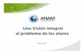 Una Visión Integral al problema de los oloresportal.mma.gob.cl/wp-content/uploads/2017/07/ANAM.pdf · D.S N°167 NORMA TRS. Cronología Olores en Chile Gases: • Sulfuro de Hidrogeno
