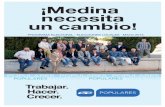 ¡Medina necesita un cambio! · relación de la Junta de Castilla y León. ... de empleo, así como la ... • Fomentar la incorporación al mundo laboral de personas con discapacidad.