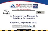La Evolución de Plantas de Asfalto y Pavimentos …congresodevialidad.org.ar/congreso2012/conferencias-especiales/... · Asfalto y Pavimentos Expovial, Argentina 2012 . 1893 ...
