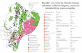 Ecuador mapa - bloques petroleros, territorios · PDF fileMirador Río Blanco Quimsacocha Pananza-San Carlos Junín Curipamba Rumiñahui Méndez ... Ecuador - proyectos de míneria,