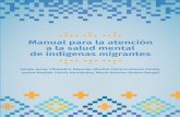 Manual para la atención a la salud mental de indígenas ... · Fonsec SSA/IMSS/ISSStE S0008 ... 12 manual para la atención a la salud mental de ... Es vital tomar en cuenta la identidad