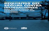 Requisitos Del Seguro Contra Inundaciones Para ... · req programa na uisit cional de segur os del o contra inundaciones seguro contra inundaciones para beneficiarios de asistencia