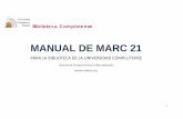 MANUAL DE MARC 21 - Biblioteca Complutensebiblioteca.ucm.es/intranet/doc6440.pdf · 1 z Biblioteca Complutense MANUAL DE MARC 21 PARA LA BIBLIOTECA DE LA UNIVERSIDAD COMPLUTENSE Servicio