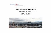MEMORIA ANUAL 2015 - CORPAC S.A. - Página Web. · El Plan Estratégico 2013-2017 de ... se contrató a los Oficiales AVSEC y Bomberos SEI. La gestión de recursos ... se inició