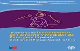 Inventario de instrumentos de fomento y medidas de … · 2017-11-28 · Inventario de Instrumentos de Fomento y Medidas de Emergencia para la Gestión del Riesgo Agroclimático ...