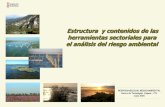Estructura y contenidos de las herramientas sectoriales para el … · 2010-06-04 · herramientas sectoriales para el análisis del riesgo ambiental RESPONSABILIDAD MEDIOAMBIENTAL