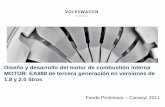 Diseño y desarrollo del motor de combustión interna ...2006-2012.conacyt.gob.mx/fondos/institucionales/JornadaInnovacion/... · Fondo Proinnova –Conacyt 2011 Diseño y desarrollo