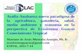 Azolla-Anabaena nuevo paradigma de la agricultura ... · vegetales 2.3 2.3 Total 68 80 Balance de nitrógeno en el Ecosistema Guayas: el rol del Azolla. Índice de sostenibilidad