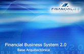 Financial Business System 2 - sifizsoft.com · os ados dor Capas Capas os idos es vicios 70´s 80´s 90´s 2000 2007 ... -Programada íntegramente en C# (2.0 y 3.0), y en ella pueden