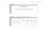 Fundamentos de COBIT - nhbarcelona.com · Gobierno TI vs Gestión TI •Gobierno TI: ... • CobiT es un marco de trabajo para la industria ... • Cumplimiento de los requerimientos