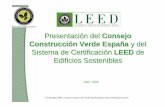 Presentación del Consejo Construcción Verde España y del Sistema de …spaingbc.org/files/presentacion_web_ccve01.pdf · 2016-10-10 · Consejo Construcción Verde La primera coalición