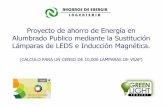 Proyecto de ahorro de Energía en Alumbrado Publico ...ade-i.com/Files/ALUMBRADO_PUBLICO_EFICIENTE.pdf · Contribución para Prevenir el Calentamiento Global ... espera de una fecha
