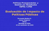 Evaluación de Impacto de Políticas Públicas · -Modelo de evaluaci ón-Temporalidad para evaluar resultados-Recopilación de información (encuestas, registros administrativos