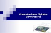 Comunicaciones Digitales: Convertidores · 3 Introducción Fenómenos Físicos Medición Analógica Variables Físicas Frio, Calor, lluvia, Movimiento, Altura, Sonido, Aceleración,