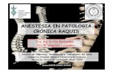 ANESTESIA EN PATOLOGIA CRÓNICA RAQUISchguv.san.gva.es/docro/hgu/document_library/servicios_de_salud/... · ANESTESIA EN PATOLOGIA CRÓNICA RAQUIS Servicio de Anestesia, Reanimación