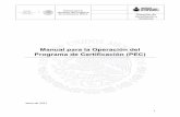 Manual para la Operación del Programa de Certificación (PEC)nuevoleon.inea.gob.mx/PEC/Manual_para_la_Operacion_del_PEC... · Durante la operación del PEC, ... SEDESOL Secretaría