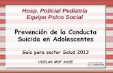 Prevención de la Conducta Suicida en Adolescentes · En la Adolescencia y Juventud los Suicidios ocupan el 2° lugar, luego de los Accidentes de ... Desarrollo de profundos cambios