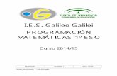 I.E.S. Galileo Galilei PROGRAMACIÓN …iesgalileocordoba.es/wp-content/uploads/2015/10/MD75PR02RG_1ES… · I.E.S. Galileo Galilei : PROGRAMACIÓN : MATEMÁTICAS 1º ESO ... Los