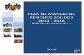 PLAN DE MANEJO DE RESIDUOS SOLIDOS 2014 - … · CUADRO 20 MUNCIPALIDAD DE ATE: COMPOSICION GENERAL DE LOS RESIDUOS SOLIDOS MUNICIPALES .....35 CUADRO 21 MUNICIPALIDAD DE ATE : FRECUENCIA